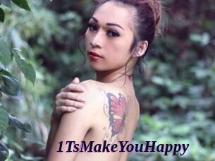 1TsMakeYouHappy