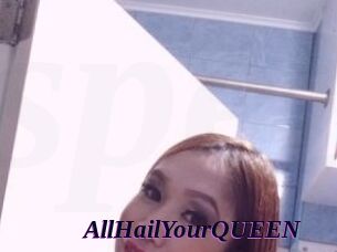 AllHailYourQUEEN