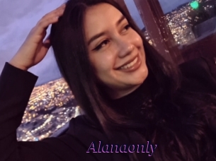 Alanaonly