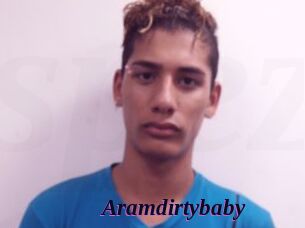 Aramdirtybaby