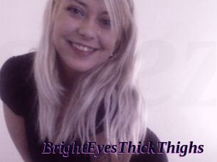 BrightEyesThickThighs