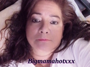 Bigmamahotxxx