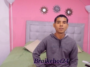 Braikehot24