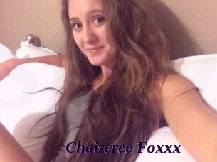 Chaizeree_Foxxx