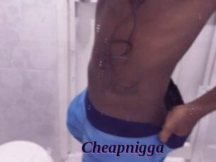 Cheapnigga