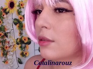 Catalinarouz