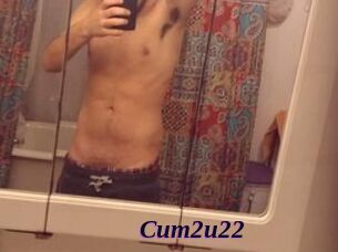 Cum2u22