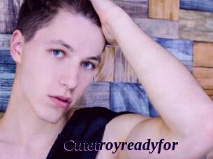 Cutetroyreadyfor