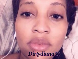 Dirtydiana33