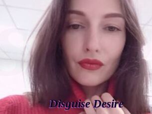 Disguise_Desire