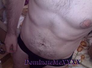 DominateMeXXXX