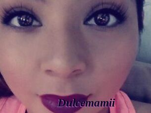 Dulcemamii