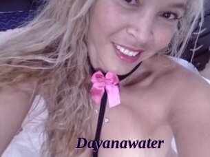 Dayanawater