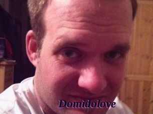 Domidolove