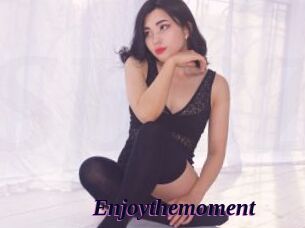 Enjoythemoment