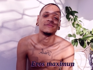 Eros_maximun