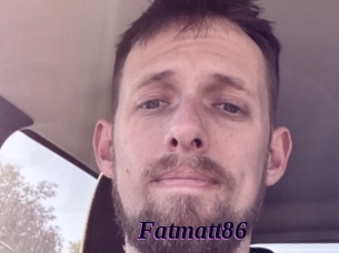 Fatmatt86