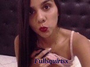 Fullsquirtsx