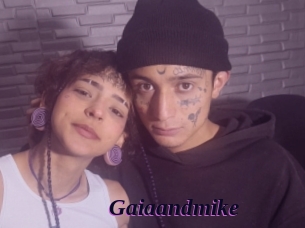 Gaiaandmike