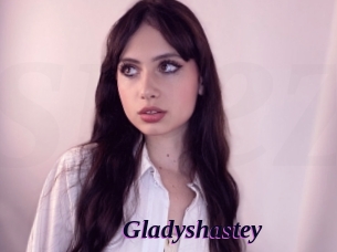 Gladyshastey