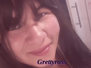 Grettyross