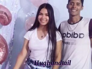 Hughandtail