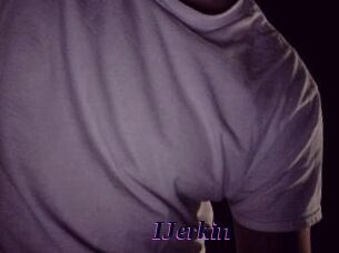 IJerkin