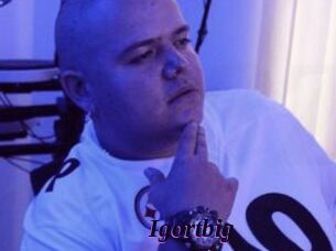 Igortbig
