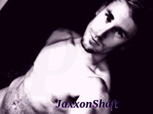 JaxxonShaft