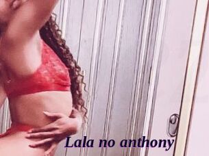 Lala_no_anthony