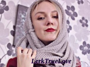 LerkTrueLove