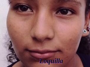 Loquilla