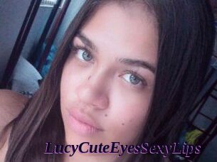 LucyCuteEyesSexyLips