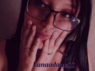 Lanaadams22