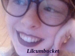 Lilcumbucket