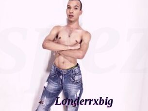 Londerrxbig