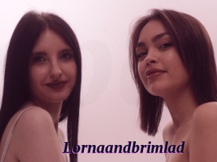 Lornaandbrimlad