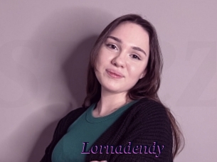 Lornadendy