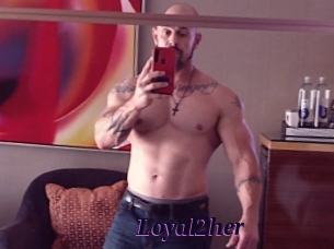 Loyal2her