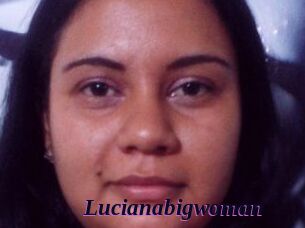 Lucianabigwoman