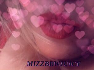 MIZZBBWJUICY