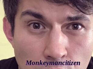 Monkeymancitizen