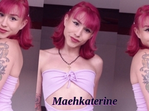 Maehkaterine