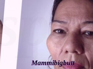 Mammibigbutt