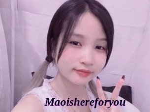 Maoishereforyou