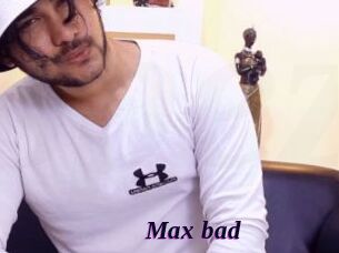 Max_bad