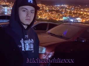 Michaelwhitexxx