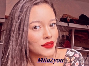 Mila2you