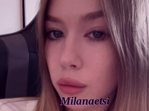 Milanaetsi