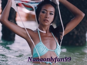 Nanaonlyfun99